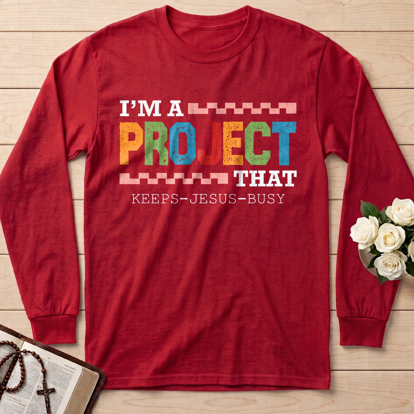 I'm A Project That Keeps Jesus Busy 03