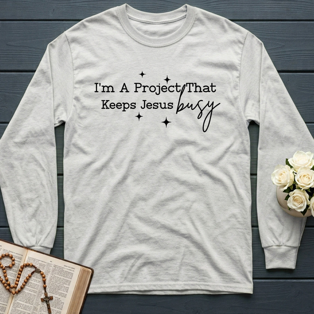 I'm A Project That Keeps Jesus Busy 04