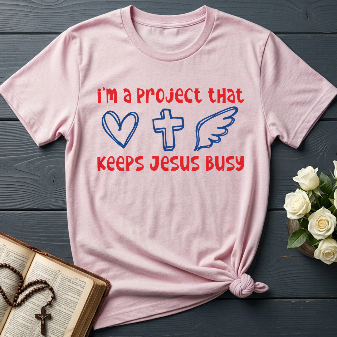 I'm A Project That Keeps Jesus Busy 05