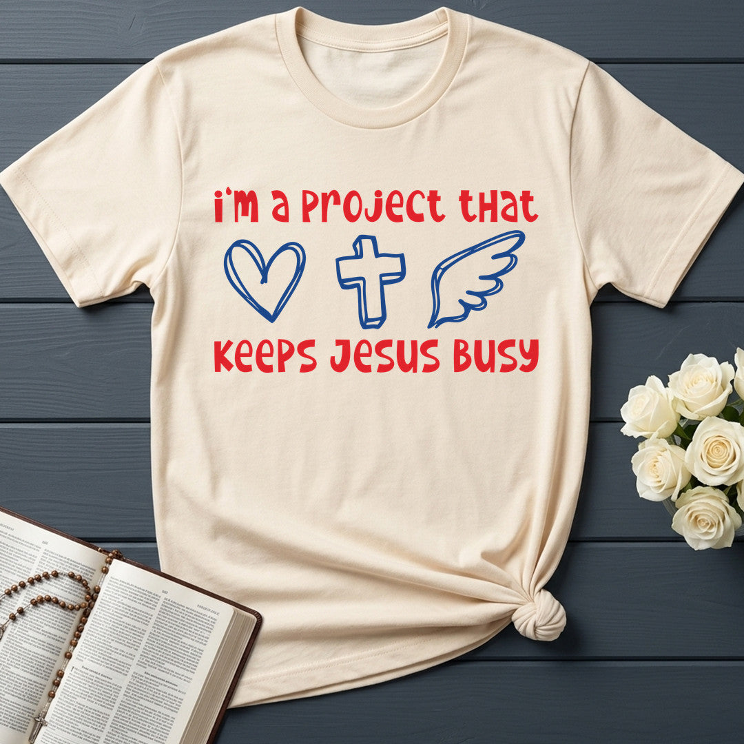 I'm A Project That Keeps Jesus Busy 05