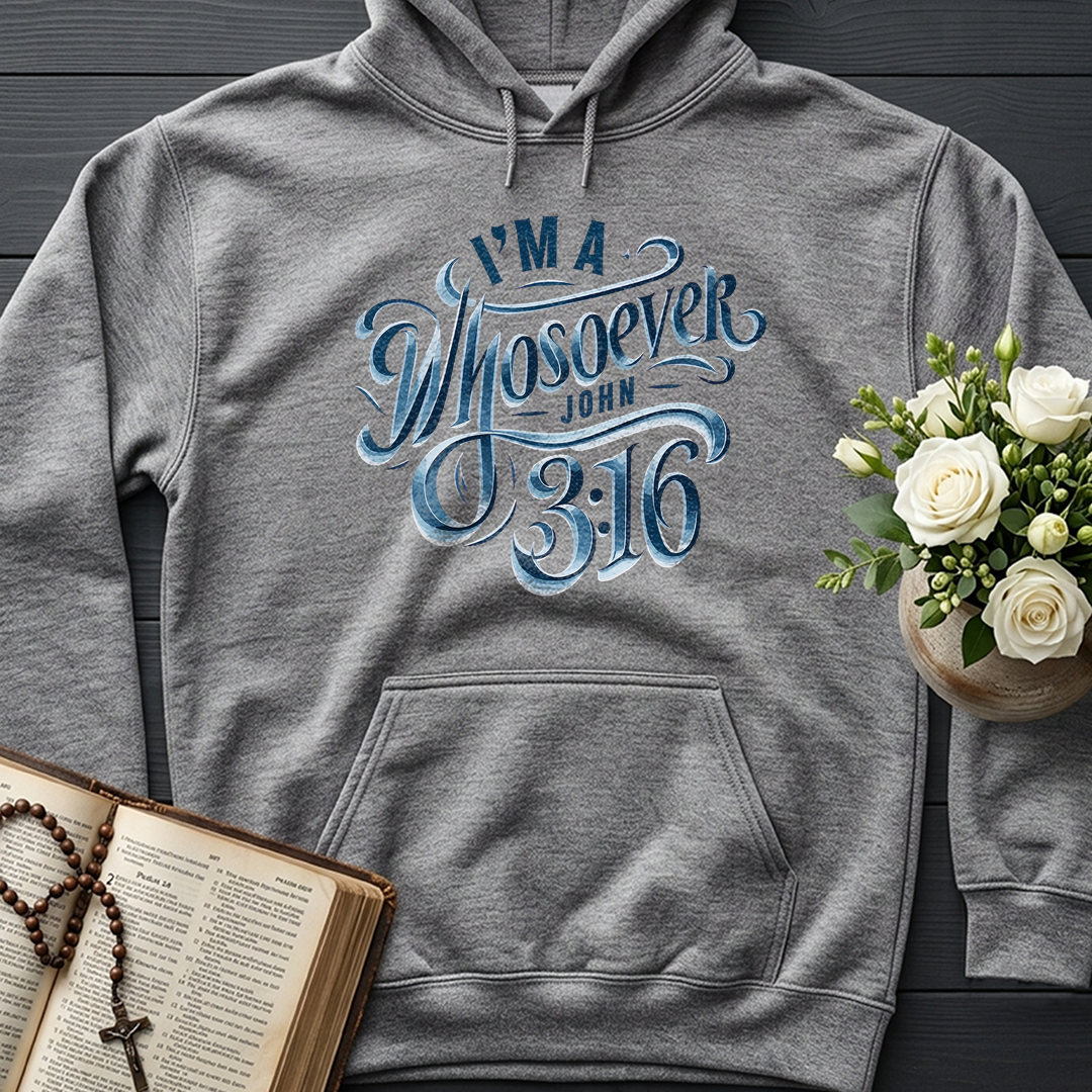 I'm A Whosoever John 3.16 01