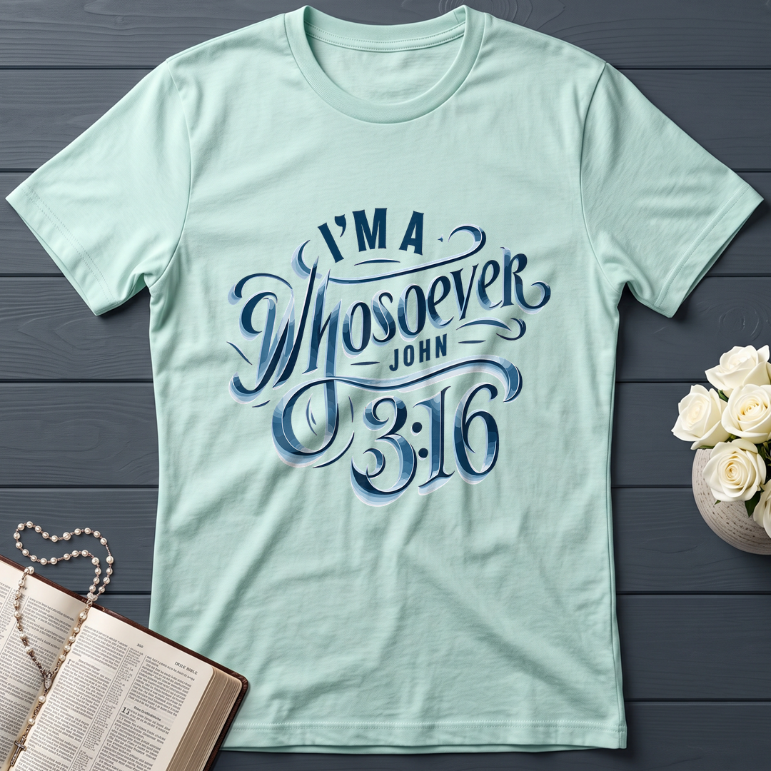 I'm A Whosoever John 3.16 01