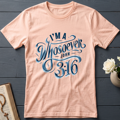 I'm A Whosoever John 3.16 01