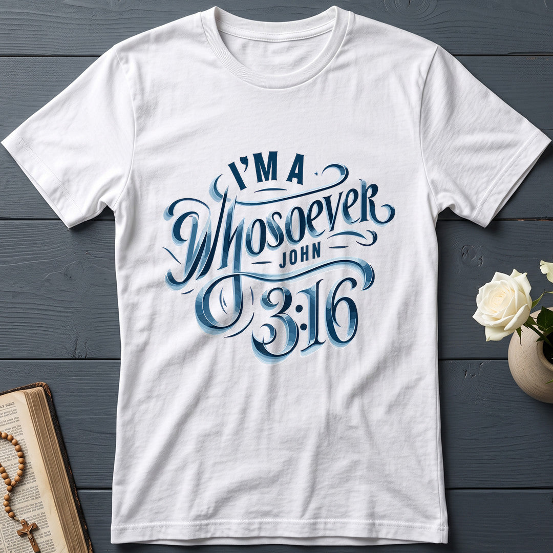 I'm A Whosoever John 3.16 01