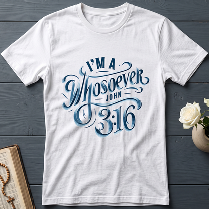 I'm A Whosoever John 3.16 01