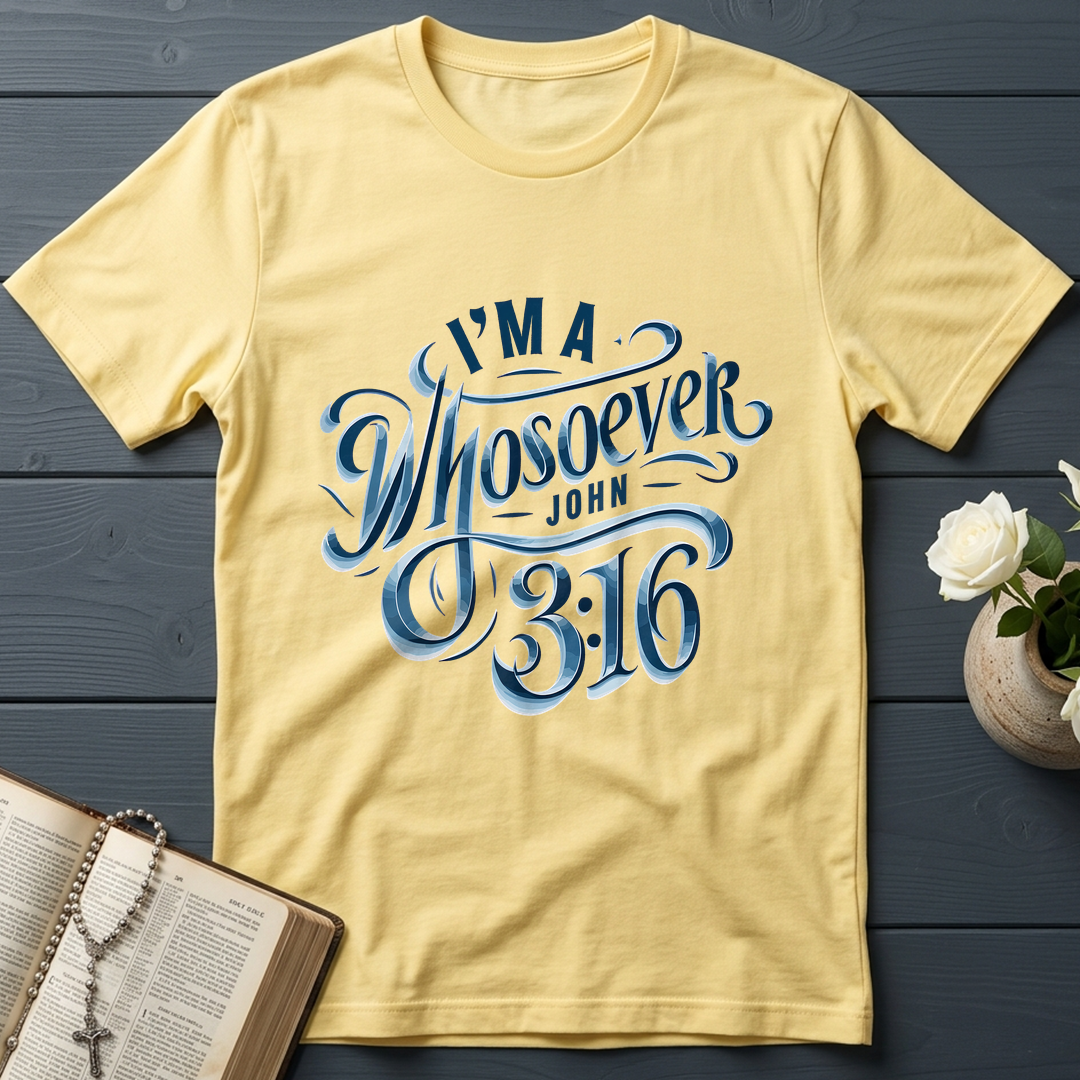 I'm A Whosoever John 3.16 01