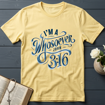 I'm A Whosoever John 3.16 01