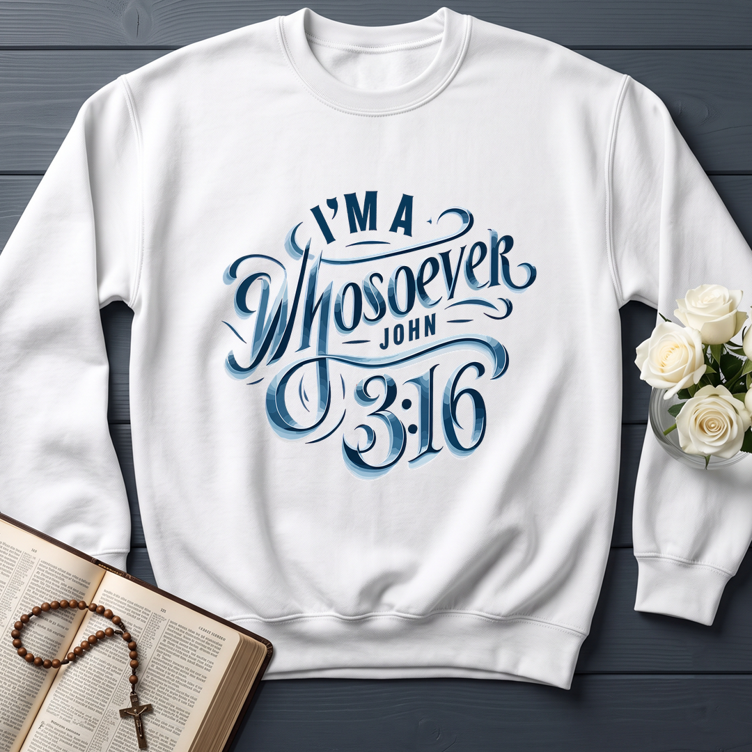 I'm A Whosoever John 3.16 01