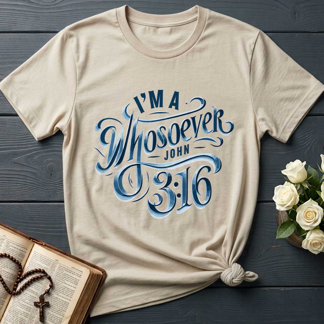 I'm A Whosoever John 3.16 01