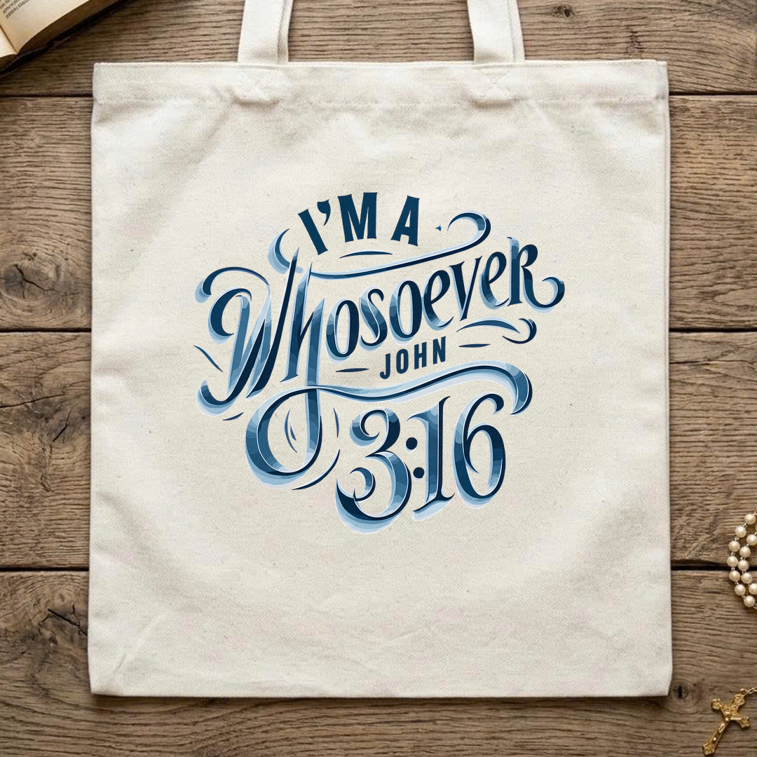 I'm A Whosoever John 3.16 01