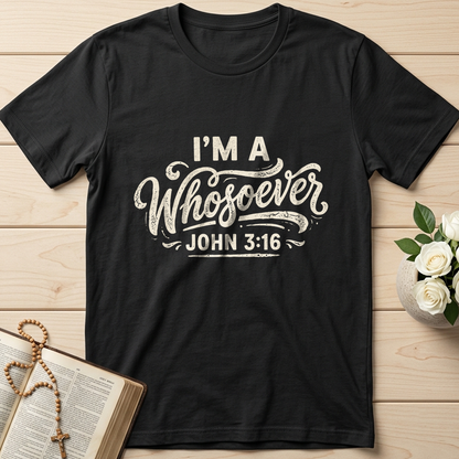 I'm A Whosoever John 3.16 02