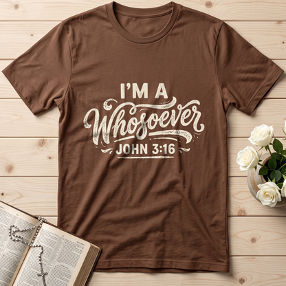 I'm A Whosoever John 3.16 02