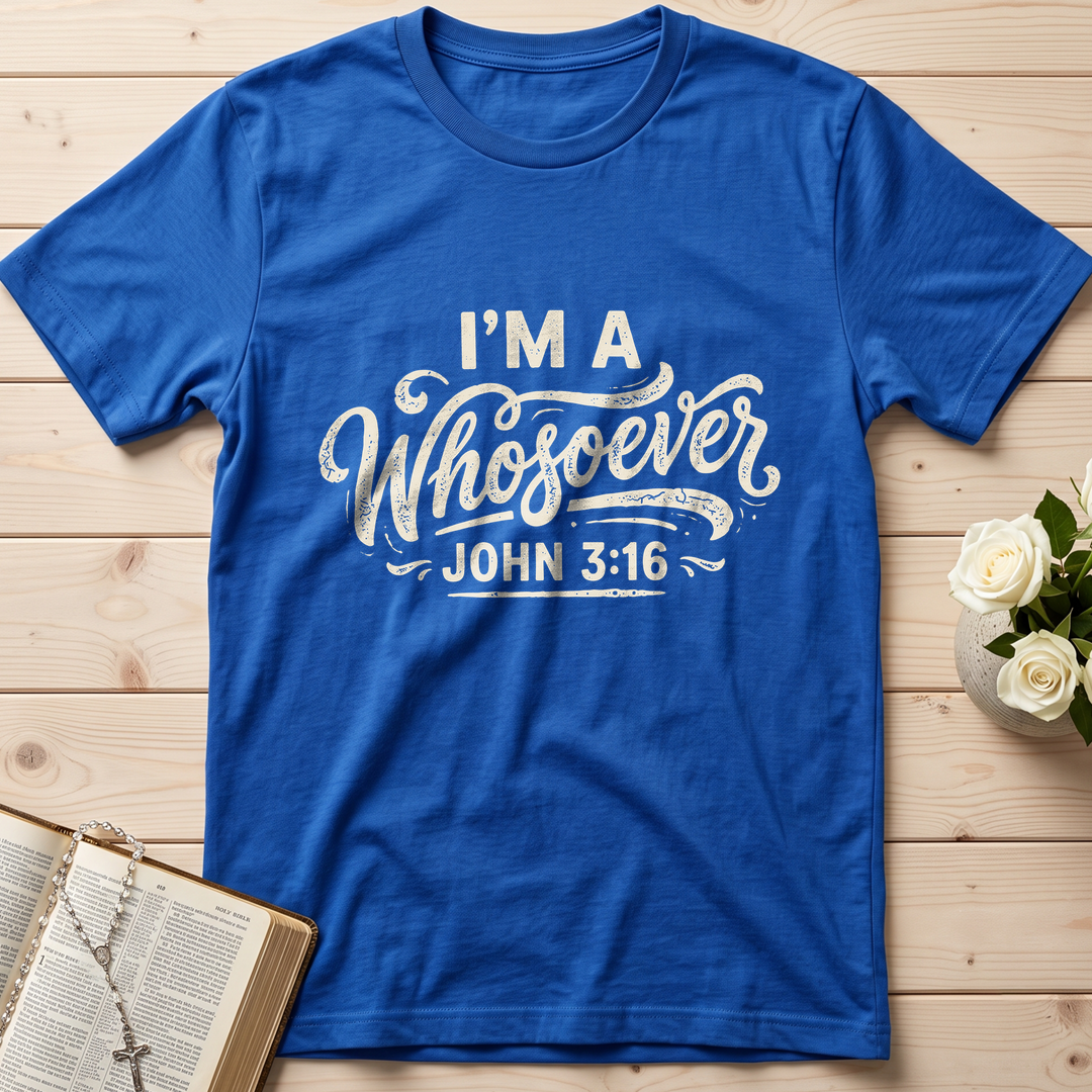 I'm A Whosoever John 3.16 02
