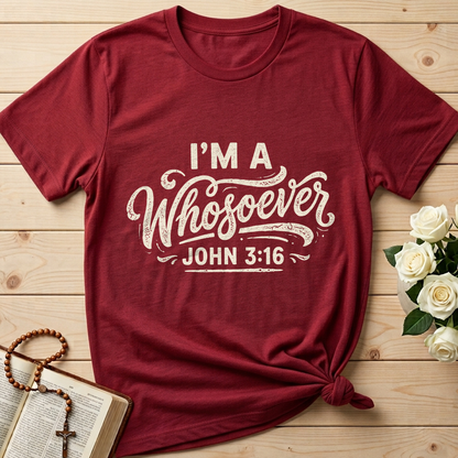 I'm A Whosoever John 3.16 02