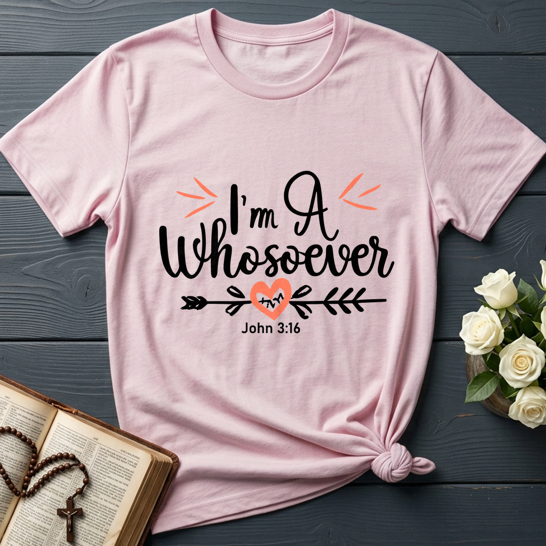 I'm A Whosoever John 3.16 03