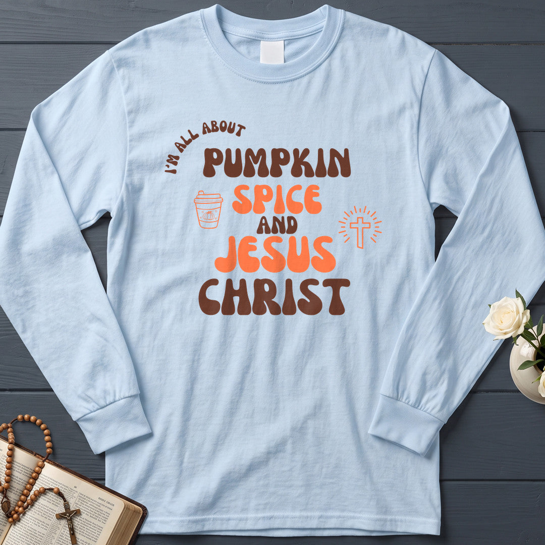 I'm All About Pumpkin Spice And Jesus Christ 01