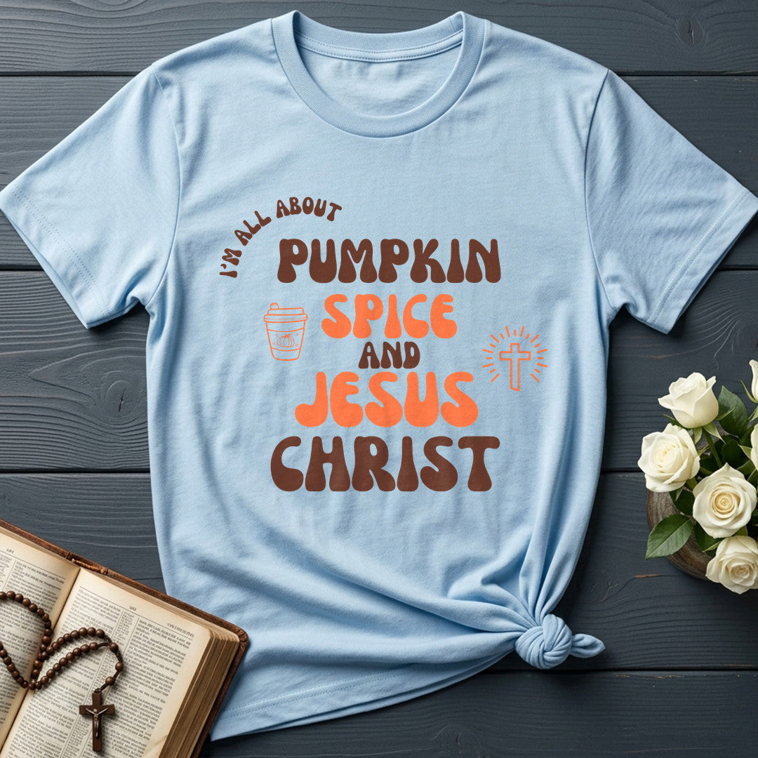 I'm All About Pumpkin Spice And Jesus Christ 01