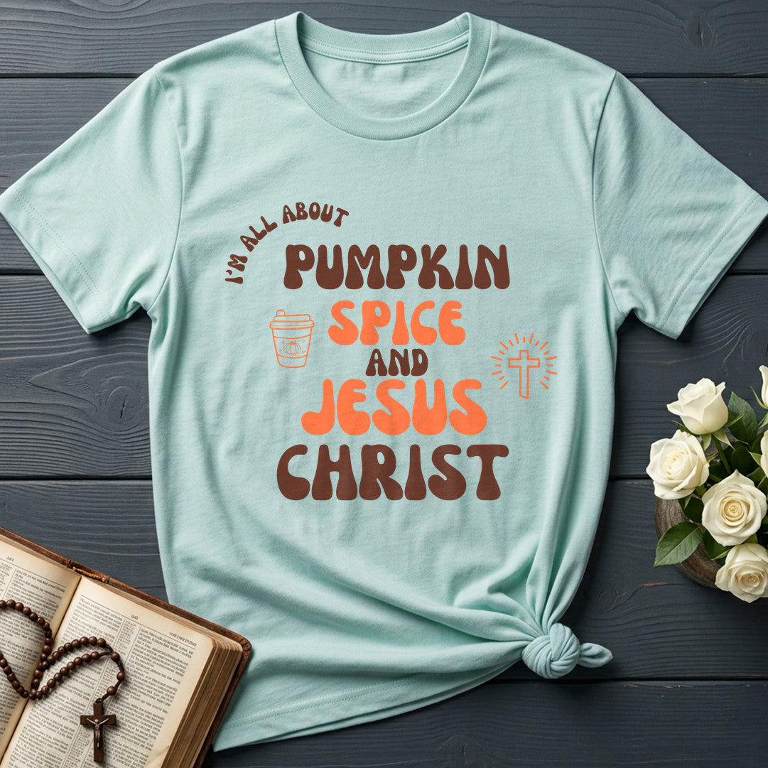 I'm All About Pumpkin Spice And Jesus Christ 01