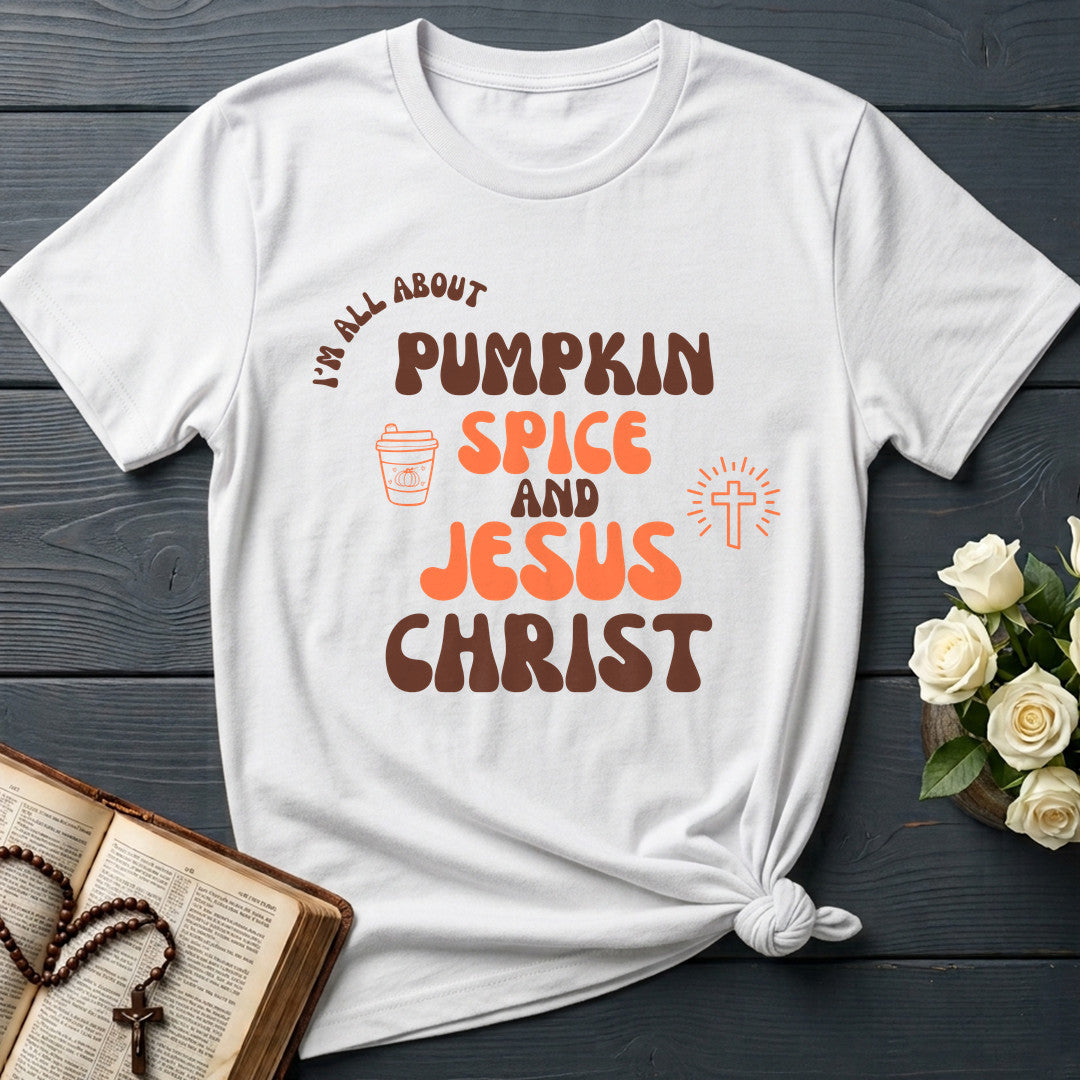 I'm All About Pumpkin Spice And Jesus Christ 01