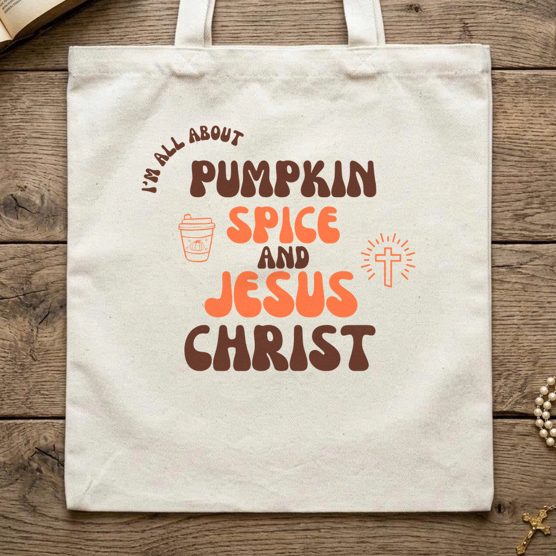 I'm All About Pumpkin Spice And Jesus Christ 01