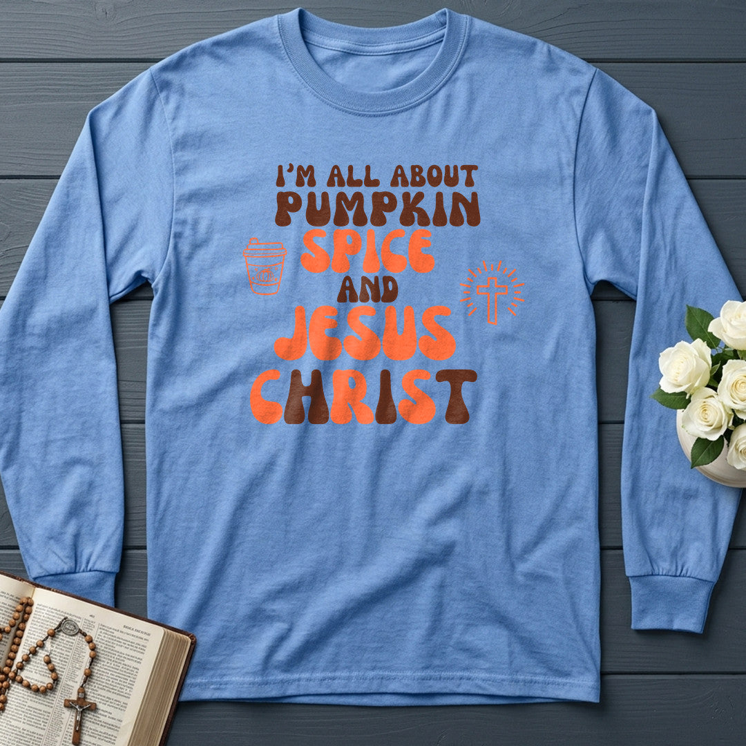 I'm All About Pumpkin Spice And Jesus Christ 02
