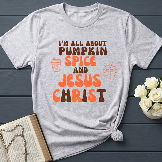 I'm All About Pumpkin Spice And Jesus Christ 02