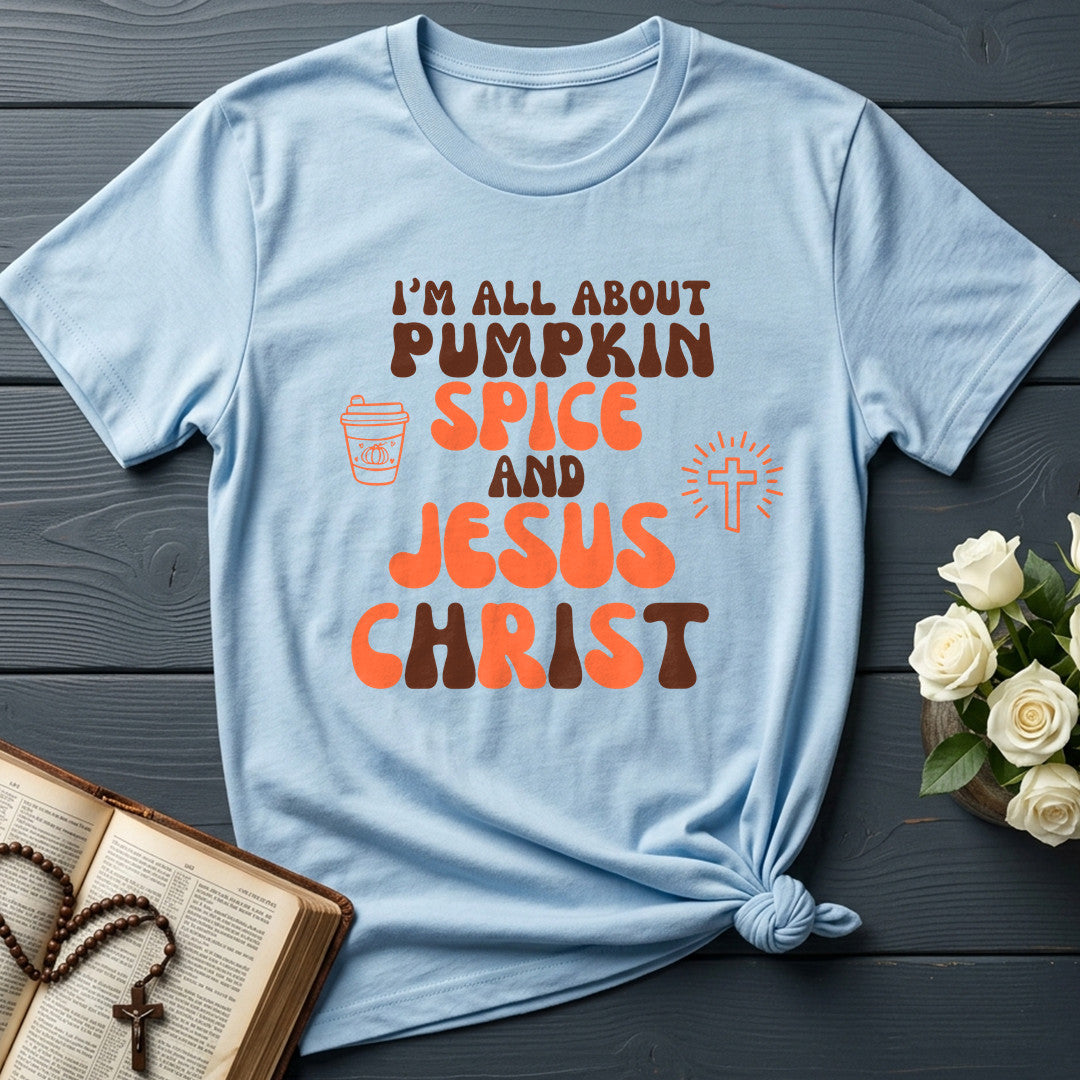 I'm All About Pumpkin Spice And Jesus Christ 02