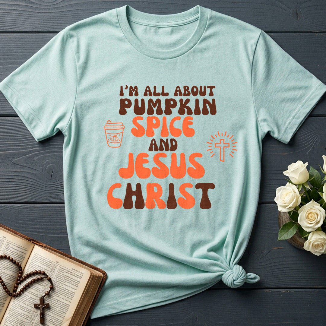 I'm All About Pumpkin Spice And Jesus Christ 02