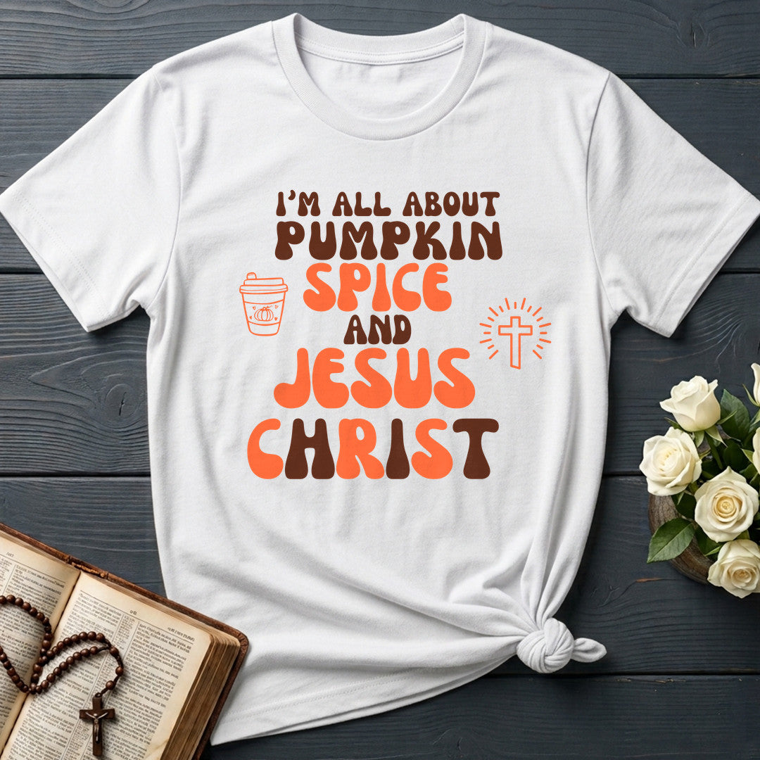 I'm All About Pumpkin Spice And Jesus Christ 02