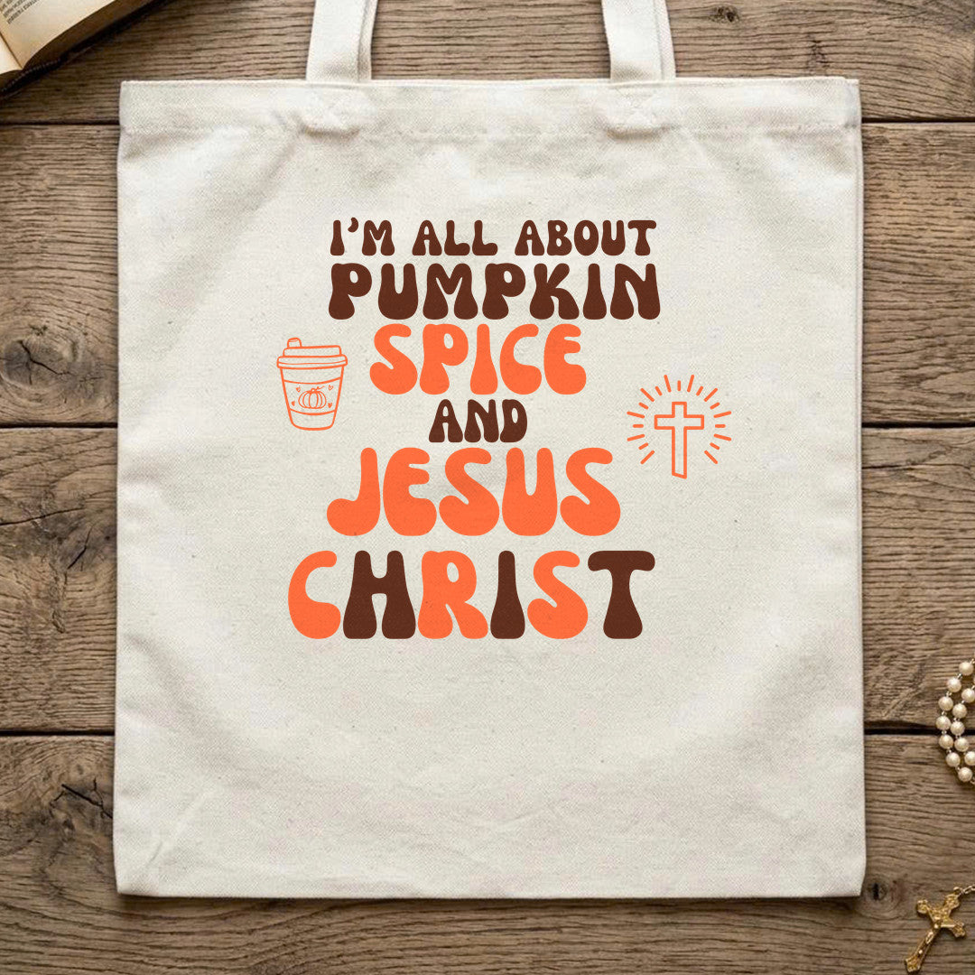 I'm All About Pumpkin Spice And Jesus Christ 02