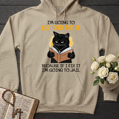 I'm Going To Let God Fix 02