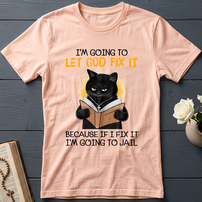 I'm Going To Let God Fix 02