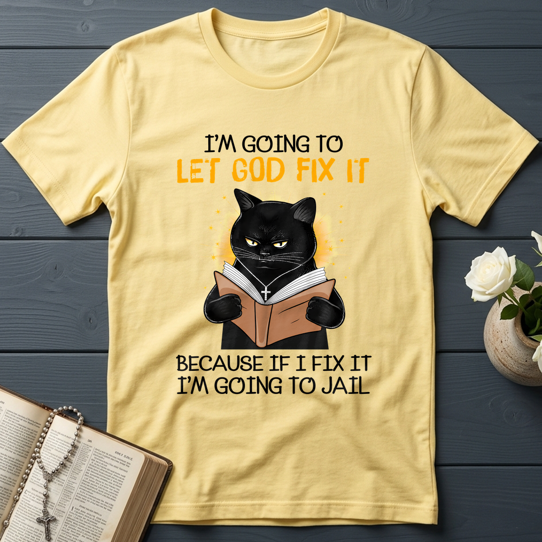 I'm Going To Let God Fix 02