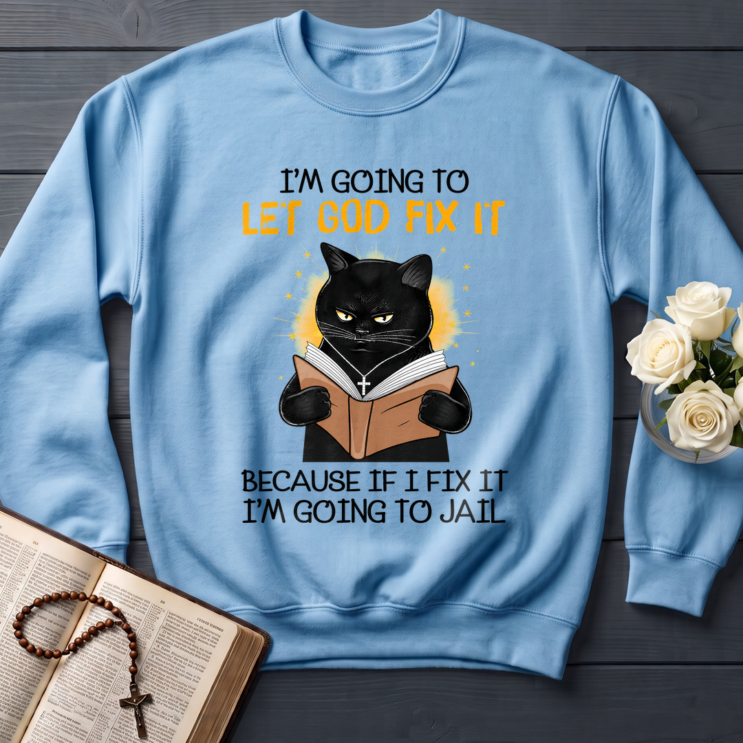I'm Going To Let God Fix 02