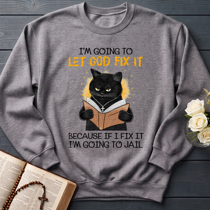I'm Going To Let God Fix 02