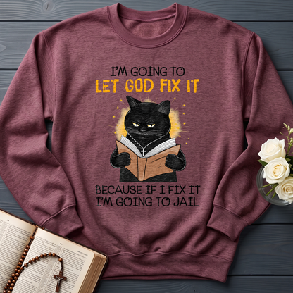 I'm Going To Let God Fix 02