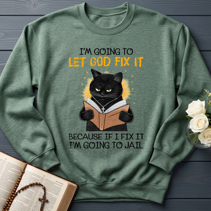 I'm Going To Let God Fix 02