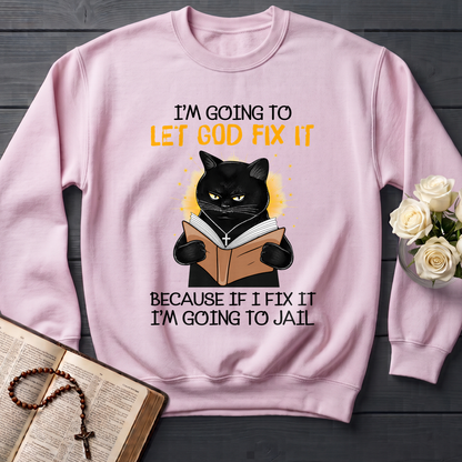 I'm Going To Let God Fix 02