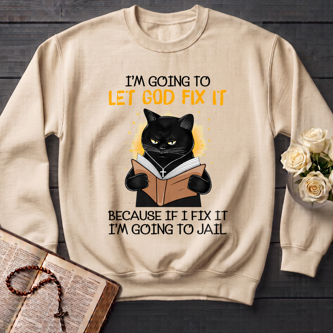 I'm Going To Let God Fix 02