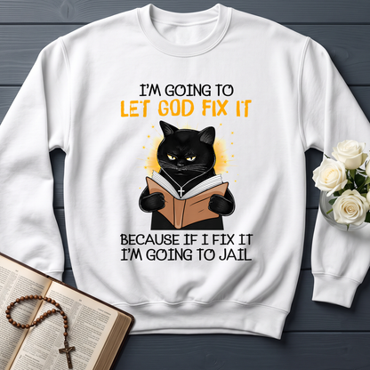 I'm Going To Let God Fix 02