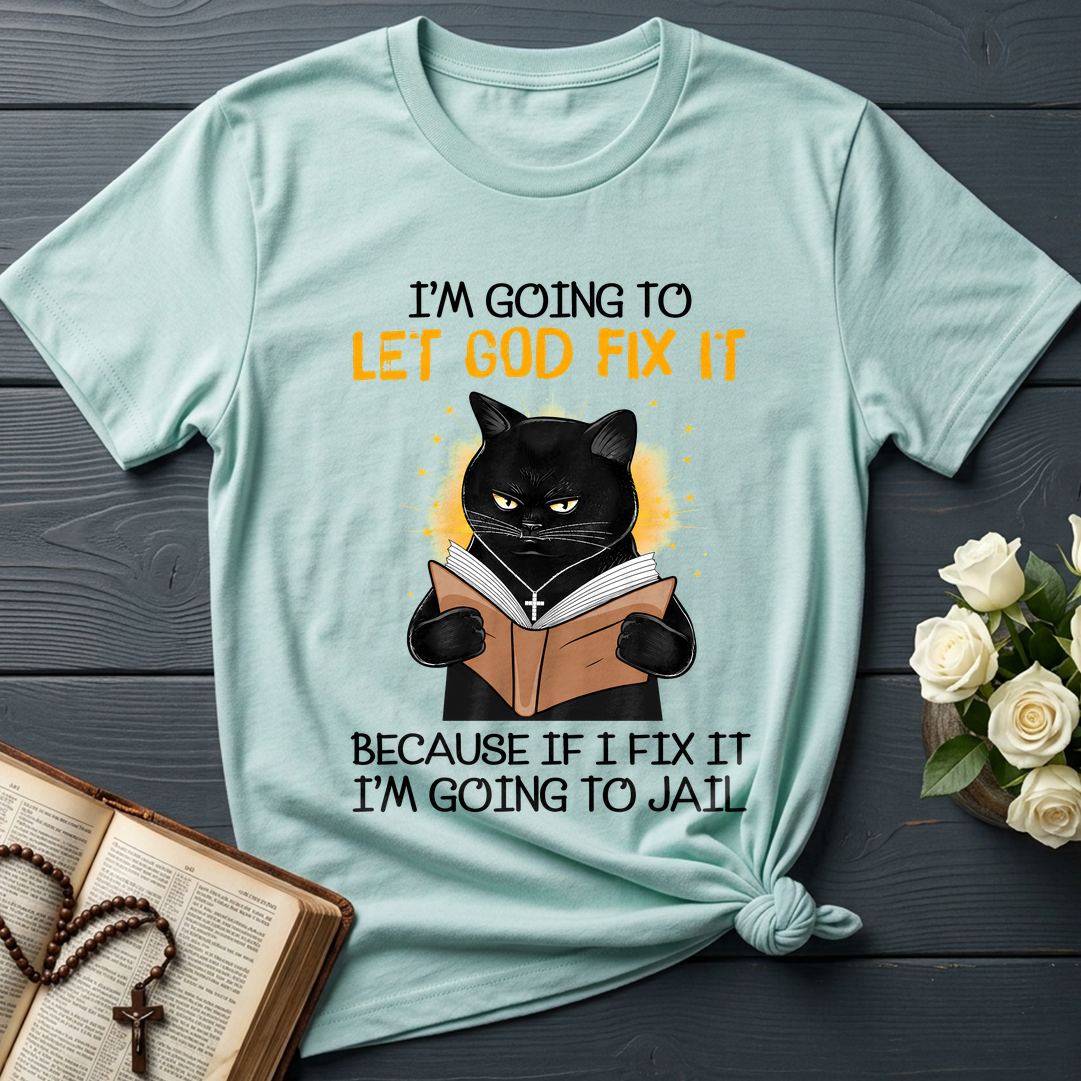 I'm Going To Let God Fix 02