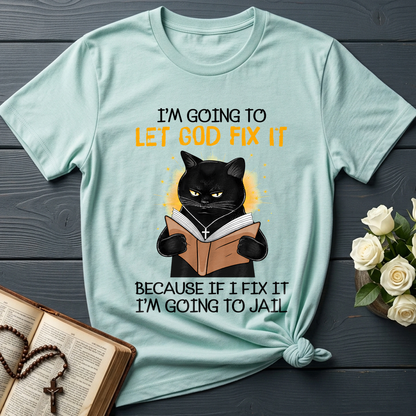 I'm Going To Let God Fix 02