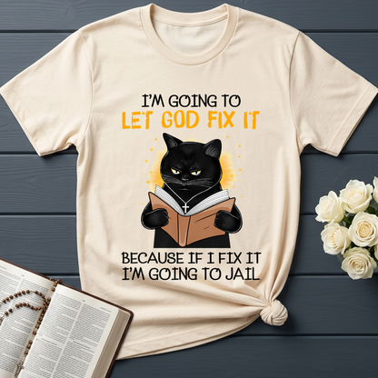 I'm Going To Let God Fix 02