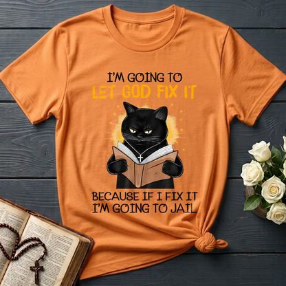 I'm Going To Let God Fix 02