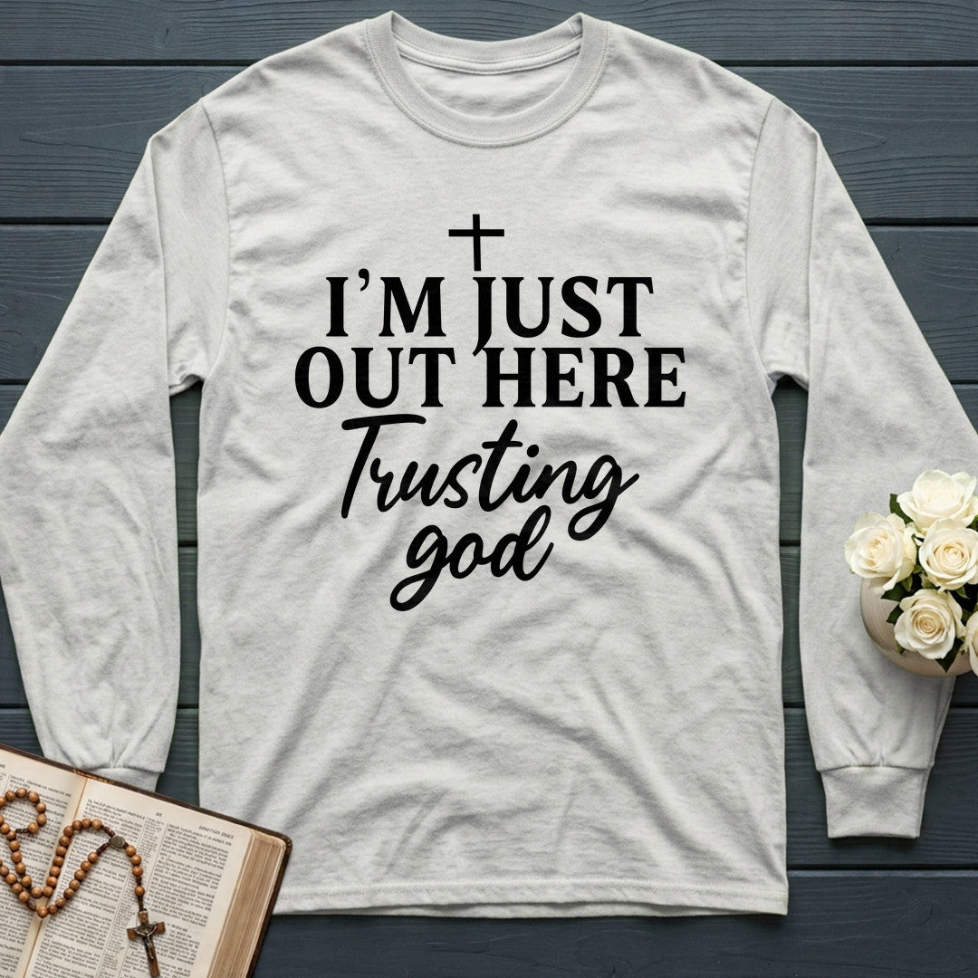 I'm Just Out Here Trusting God 04