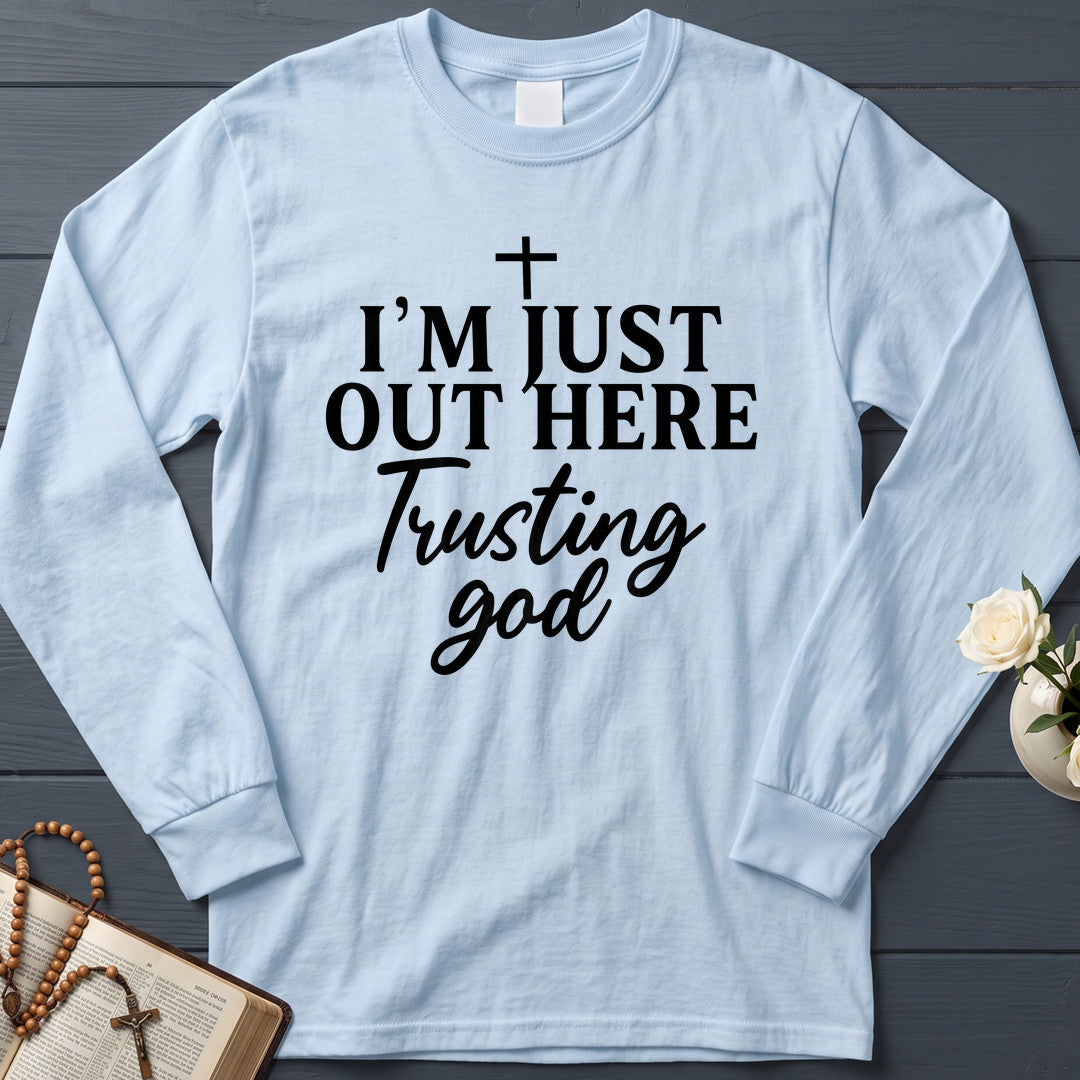 I'm Just Out Here Trusting God 04