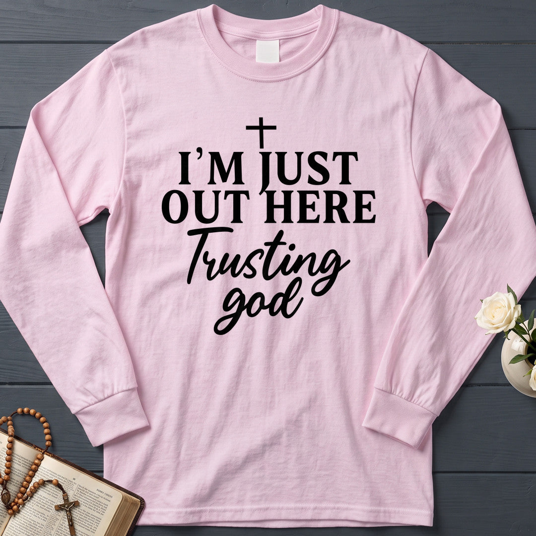I'm Just Out Here Trusting God 04