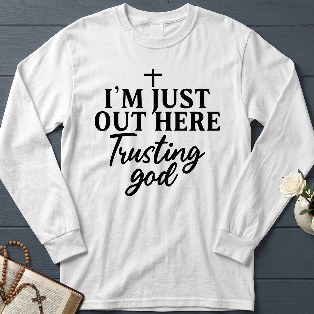 I'm Just Out Here Trusting God 04