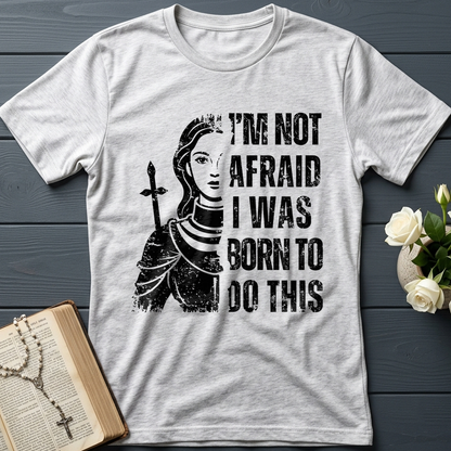 I'm Not Afraid I Was Born To Do This 01