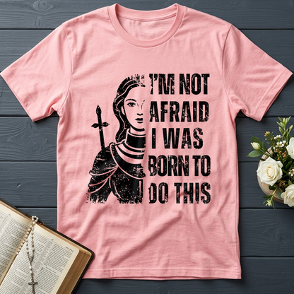 I'm Not Afraid I Was Born To Do This 01